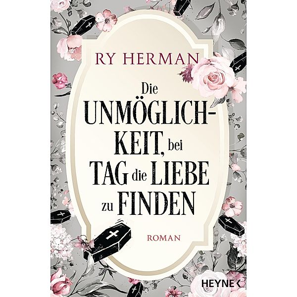 Die Unmöglichkeit, bei Tag die Liebe zu finden, Ry Herman