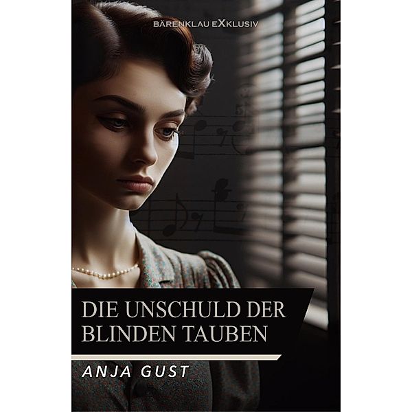 Die Unschuld der blinden Tauben, Anja Gust