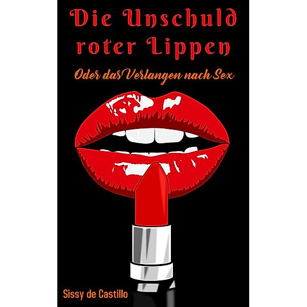 Die Unschuld roter Lippen, Sissy de Castillo