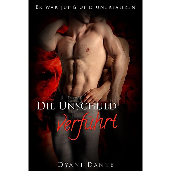 Die Unschuld verführt, Dyani Dante