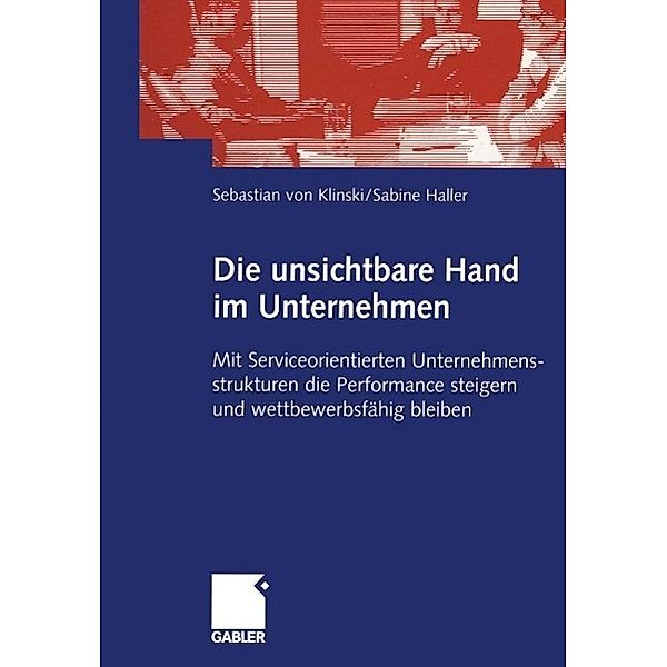 Die unsichtbare Hand im Unternehmen, Sebastian Klinski, Sabine Haller