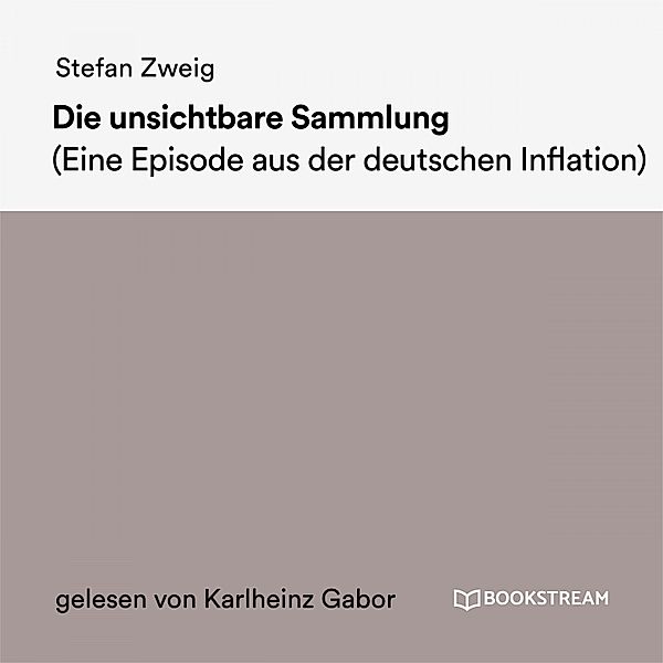 Die unsichtbare Sammlung, Stefan Zweig