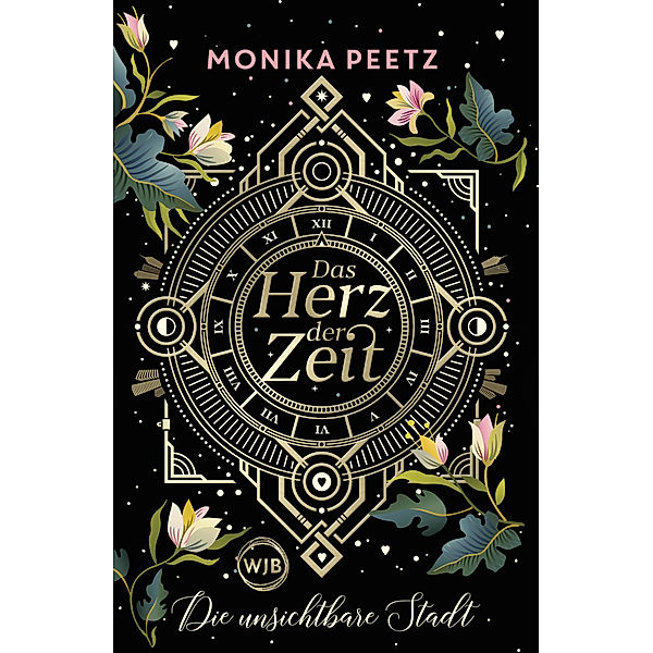 Die unsichtbare Stadt / Das Herz der Zeit Bd.1, Monika Peetz