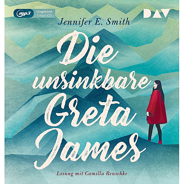 Die unsinkbare Greta James,1 Audio-CD, 1 MP3, Jennifer E. Smith