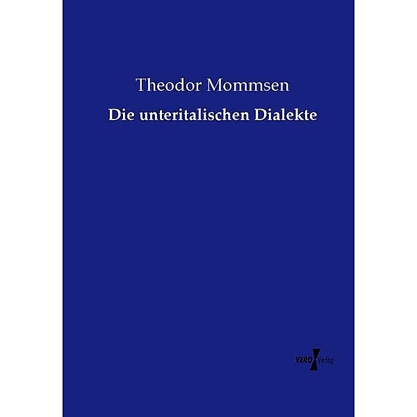 Die unteritalischen Dialekte, Theodor Mommsen