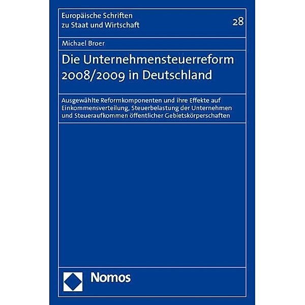 Die Unternehmensteuerreform 2008/2009 in Deutschland, Michael Broer