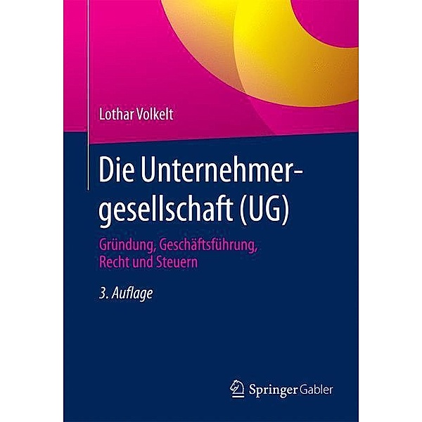 Die Unternehmergesellschaft (UG), Lothar Volkelt