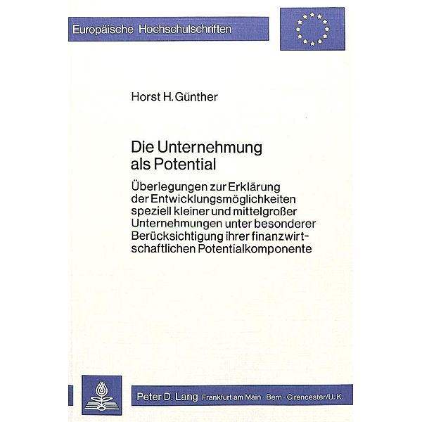 Die Unternehmung als Potential, Horst H. Günther