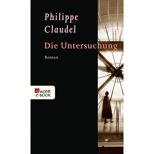 Die Untersuchung, Philippe Claudel