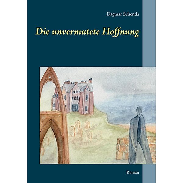 Die unvermutete Hoffnung, Dagmar Schenda