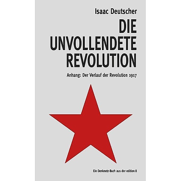 Die unvollendete Revolution, Isaac Deutscher