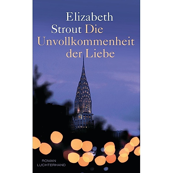 Die Unvollkommenheit der Liebe, Elizabeth Strout