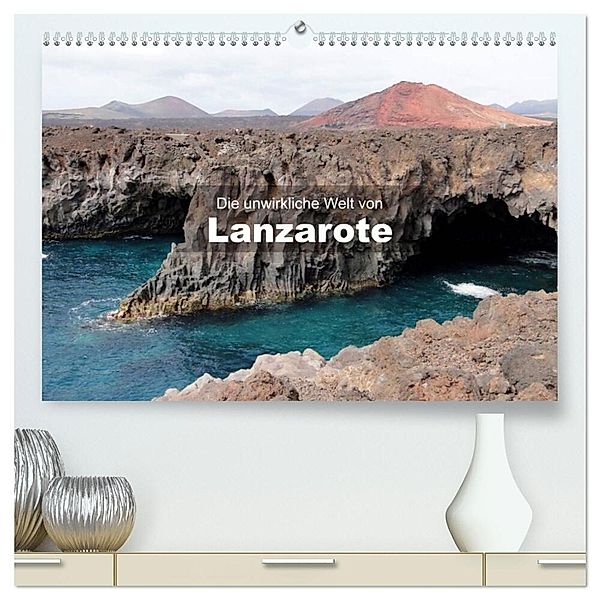 Die unwirkliche Welt von Lanzarote (hochwertiger Premium Wandkalender 2025 DIN A2 quer), Kunstdruck in Hochglanz, Calvendo, Andreas Janzen