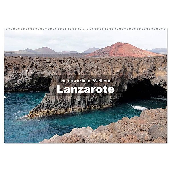 Die unwirkliche Welt von Lanzarote (Wandkalender 2025 DIN A2 quer), CALVENDO Monatskalender, Calvendo, Andreas Janzen