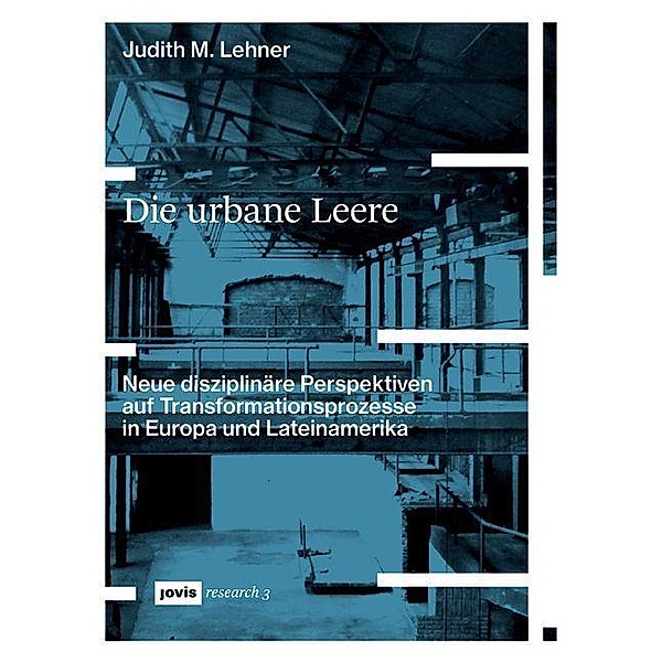 Die urbane Leere / JOVIS, Judith M. Lehner