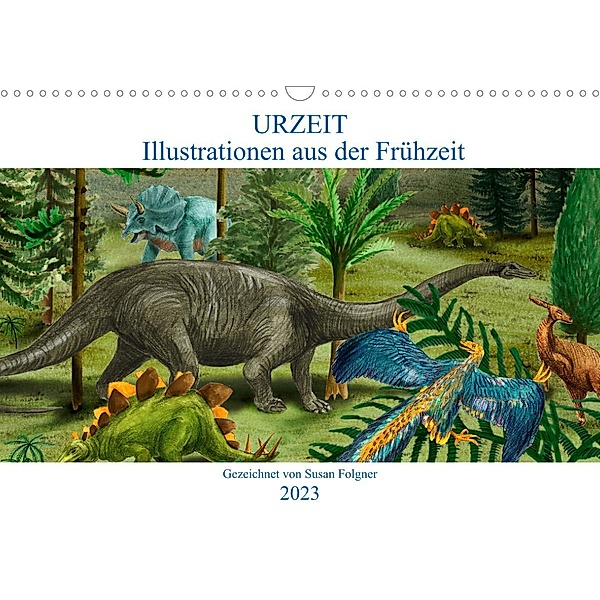 Die Urgeschichte (Wandkalender 2023 DIN A3 quer), dieKLEINERT/ Susan Folgner