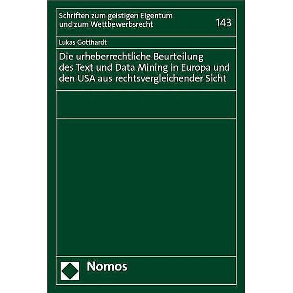 Die urheberrechtliche Beurteilung des Text und Data Mining in Europa und den USA aus rechtsvergleichender Sicht, Lukas Gotthardt