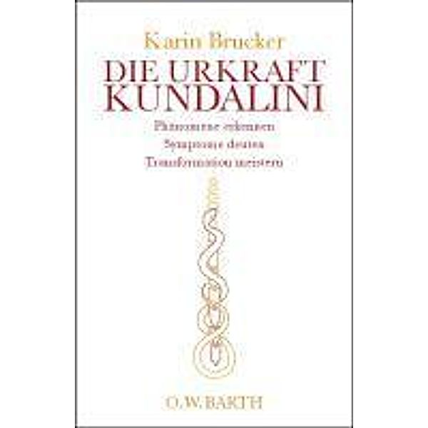 Die Urkraft Kundalini, Karin Brucker