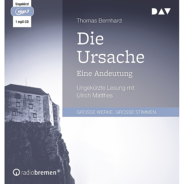 Die Ursache. Eine Andeutung,1 Audio-CD, 1 MP3, Thomas Bernhard