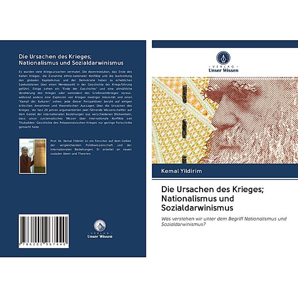 Die Ursachen des Krieges; Nationalismus und Sozialdarwinismus, Kemal Yildirim