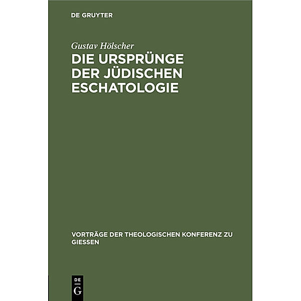 Die Ursprünge der jüdischen Eschatologie, Gustav Hölscher