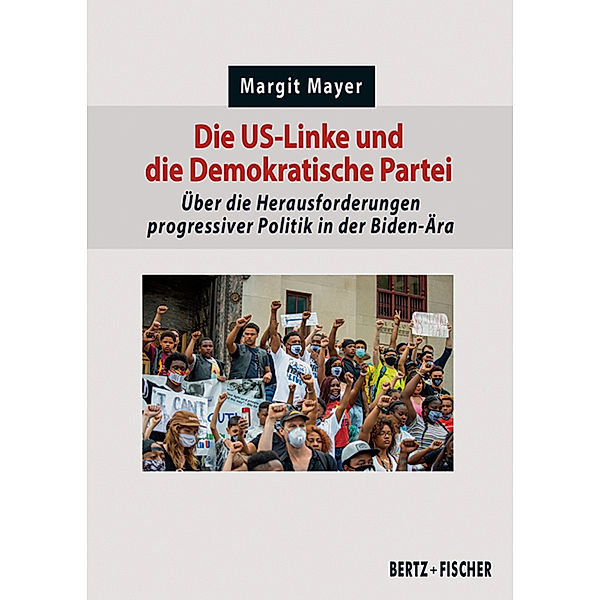 Die US-Linke und die Demokratische Partei, Margit Mayer