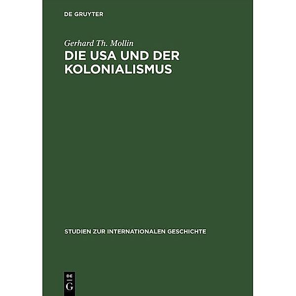 Die USA und der Kolonialismus / Studien zur Internationalen Geschichte Bd.1, Gerhard Th. Mollin