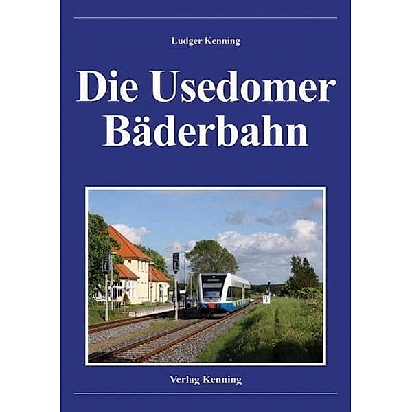 Die Usedomer Bäderbahn, Ludger Kenning