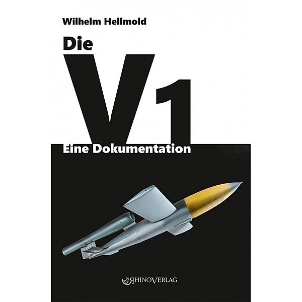 Die V1 - Eine Dokumentation, Wilhelm Hellmold