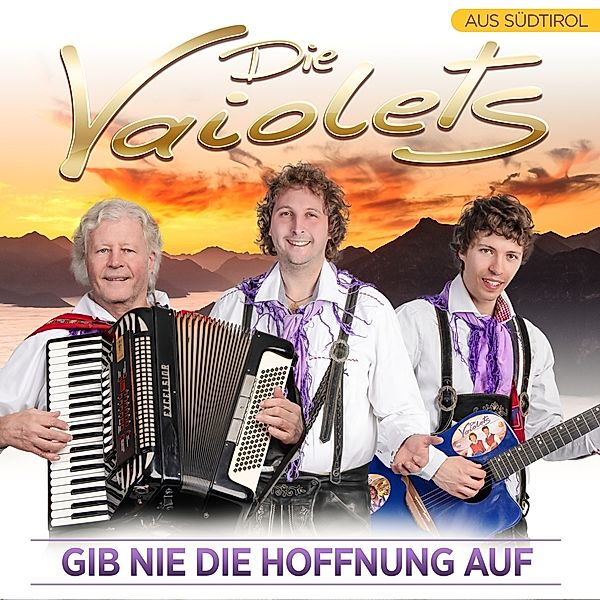 Die Vaiolets - Gib nie die Hoffnung auf CD, Die Vaiolets