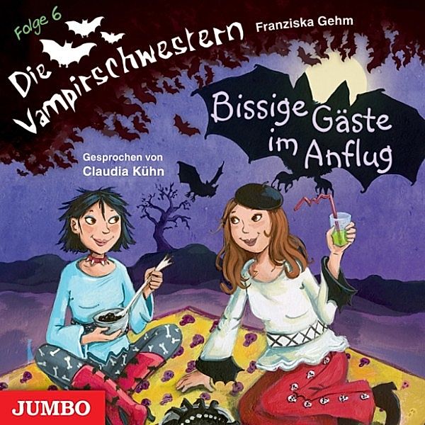 Die Vampirschwestern - 6 - Bissige Gäste im Anflug, Franziska Gehm