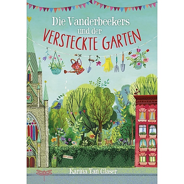 Die Vanderbeekers und der versteckte Garten / Vanderbeekers Bd.2, Karina Yan Glaser