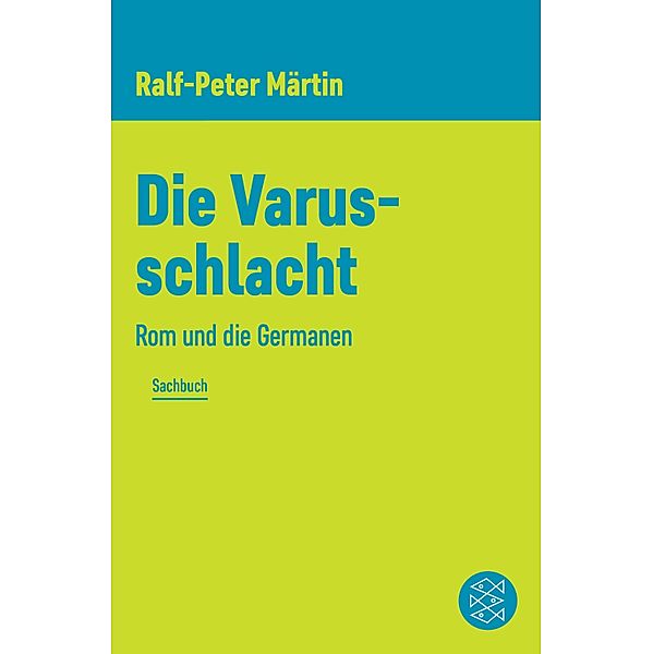 Die Varusschlacht, Ralf-Peter Märtin