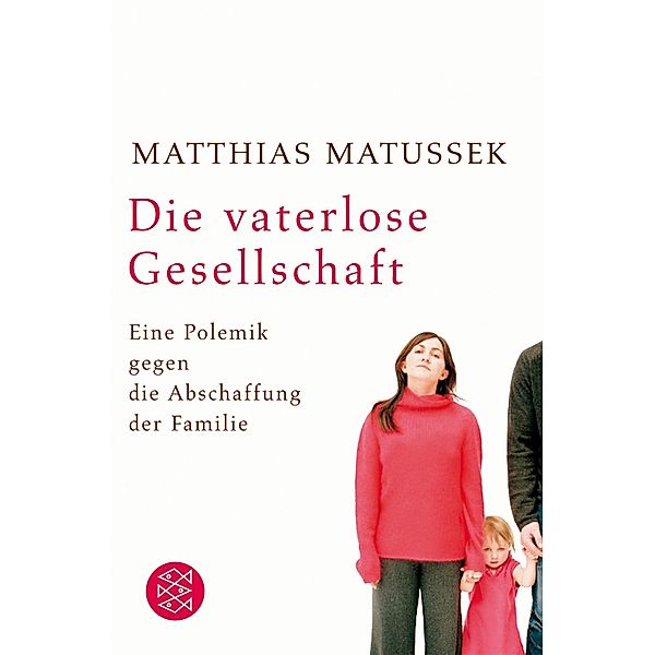 Die vaterlose Gesellschaft, Matthias Matussek