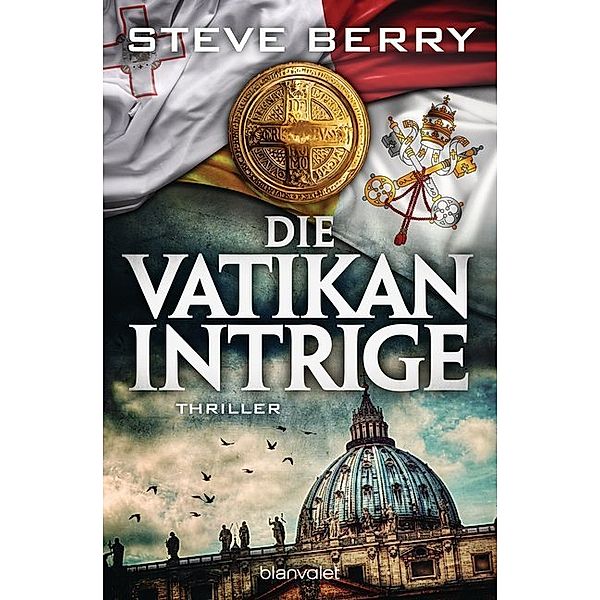 Die Vatikan-Intrige / Cotton Malone Bd.14, Steve Berry