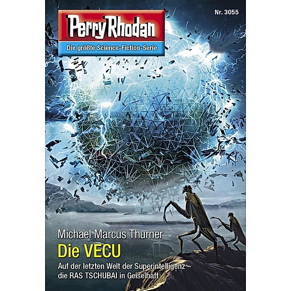 Die VECU / Perry Rhodan-Zyklus Mythos Bd.3055, Michael Marcus Thurner