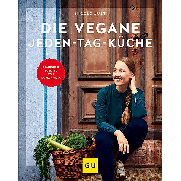 Die vegane Jeden-Tag-Küche, Nicole Just