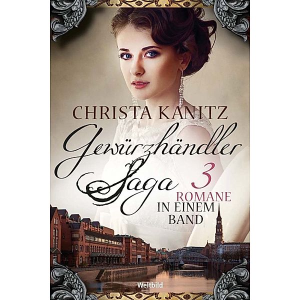 Die Venezianerin / Die Tochter der Venezianerin / Das Vermächtnis der Venezianerin, Christa Kanitz