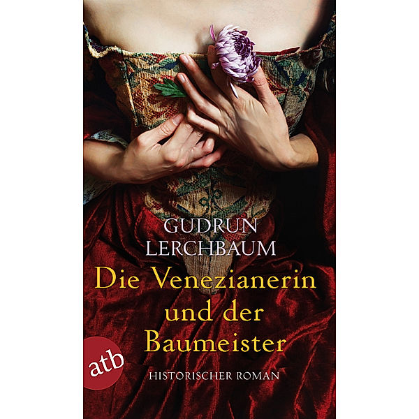 Die Venezianerin und der Baumeister, Gudrun Lerchbaum