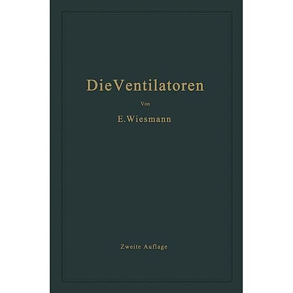 Die Ventilatoren, Ernst Wiesmann