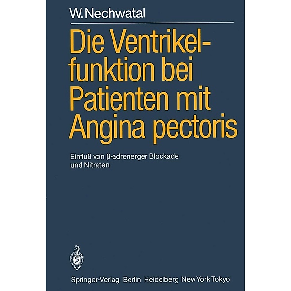 Die Ventrikelfunktion bei Patienten mit Angina pectoris, W. Nechwatal