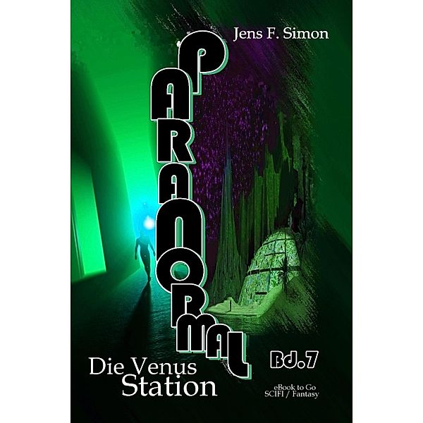 Die Venus Station (PARANORMAL 7), Jens F. Simon