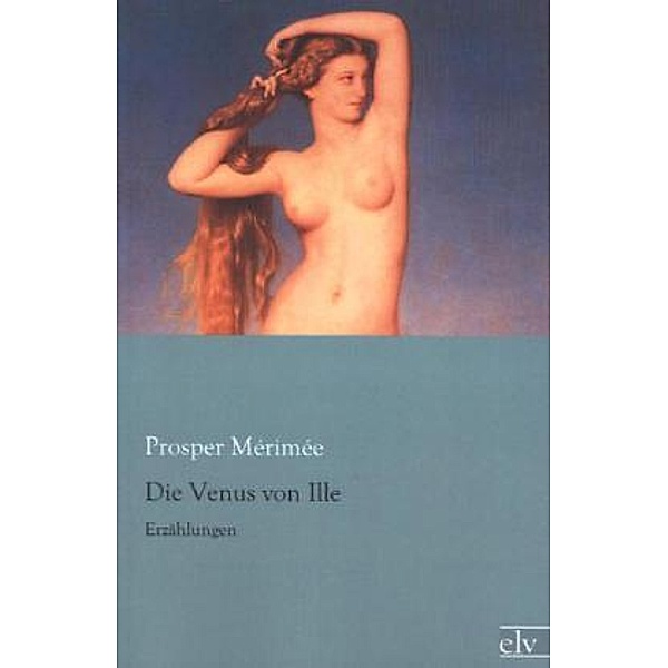 Die Venus von Ille, Prosper Mérimée