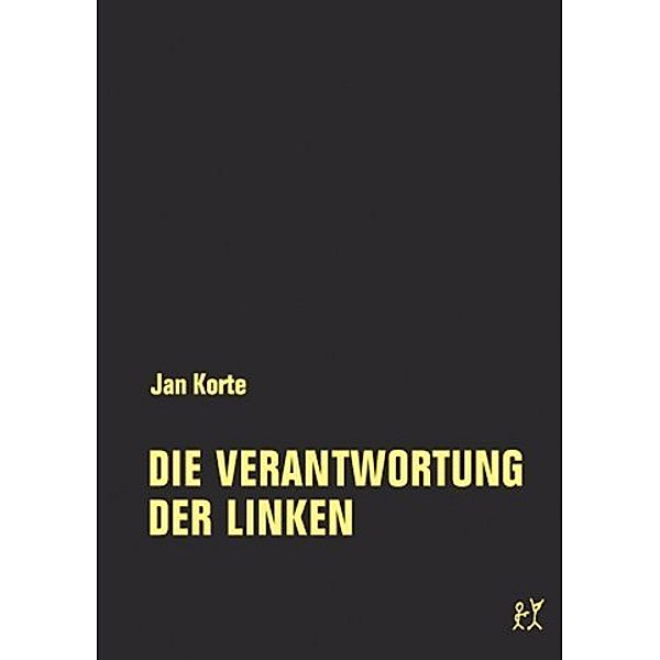 Die Verantwortung der Linken, Jan Korte