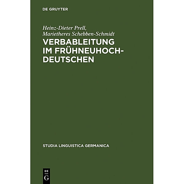 Die Verbableitung im Frühneuhochdeutschen, Heinz-Peter Prell, Marietheres Schebben-Schmidt