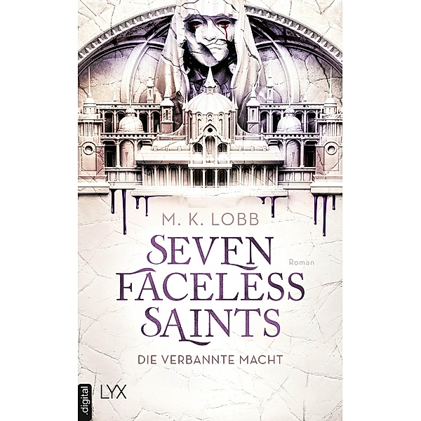 Die verbannte Macht / Seven Faceless Saints Bd.1, M. K. Lobb