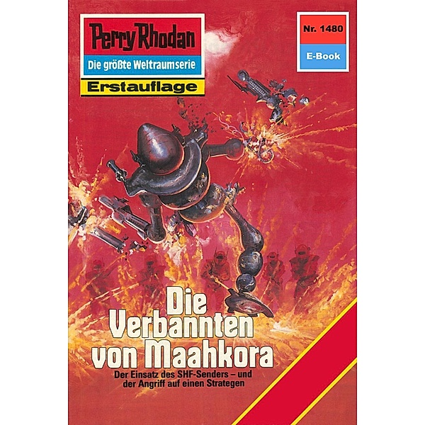 Die Verbannten von Maahkora (Heftroman) / Perry Rhodan-Zyklus Die Cantaro Bd.1480, Arndt Ellmer