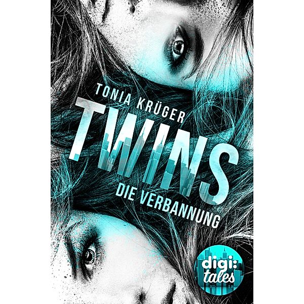 Die Verbannung / Twins Bd.1, Tonia Krüger