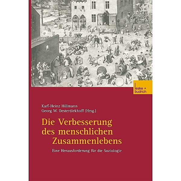 Die Verbesserung des menschlichen Zusammenlebens