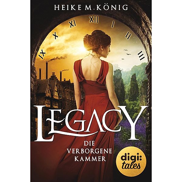 Die verborgene Kammer / Legacy Bd.1, Heike M. König
